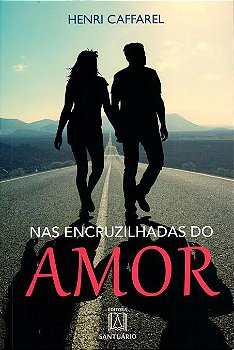 Nas Encruzilhadas do Amor
