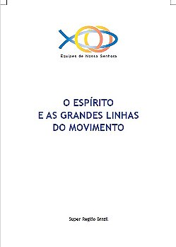 O Espírito e as Grandes Linhas do Movimento