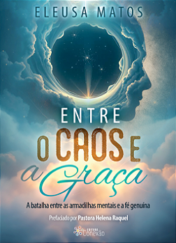 Livro Entre a Graça e o Caos