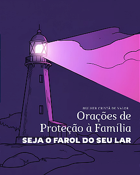 E-Book Orações Proteção à Família - Mulher Cristã de Valor
