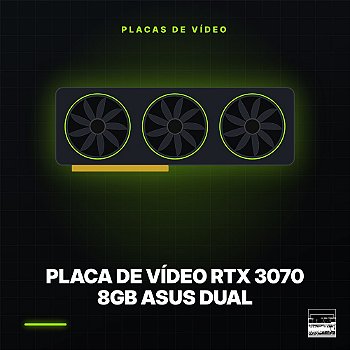 Placa de Vídeo RTX 3070 8GB ASUS Dual