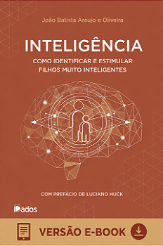 (Ebook) Inteligência: Como Identificar e Estimular Filhos Muito Inteligentes