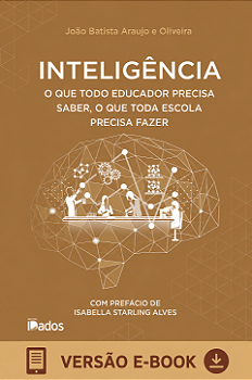 (Ebook) Inteligência: O que todo educador precisa saber, o que toda escola precisa fazer