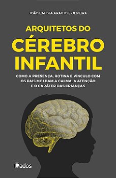 Arquitetos do Cérebro Infantil