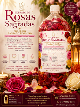Extrato de Rosas Sagradas para Banhos Ritualísticos
