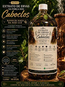 Extratos de Ervas Forças dos Caboclos, produto Ritualístico