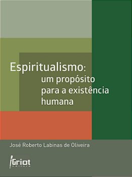 Espiritualismo: um propósito para a existência humana