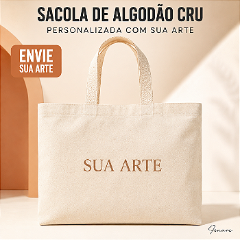 Sacola de Algodão Cru Personalizada com Sua Arte – 30 × 40 cm - 1 unidade - Fenari