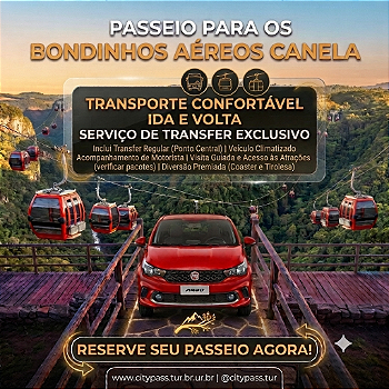 Bondinhos Canela - Transfer (Ida e Volta)