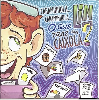 Caraminhola … Caraminhola… O que Lino Traz na Caixola ?