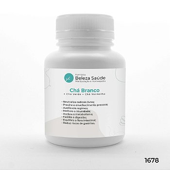 Chá Branco + Chá Verde + Chá Vermelho - Diurético e Metabólico