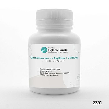 Glucomannan + Psyllium + 2 Ativos - Inibidor de Apetite
