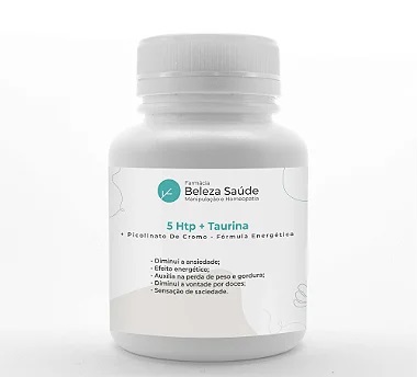 5 Htp + Taurina + Picolinato De Cromo - Fórmula Energética