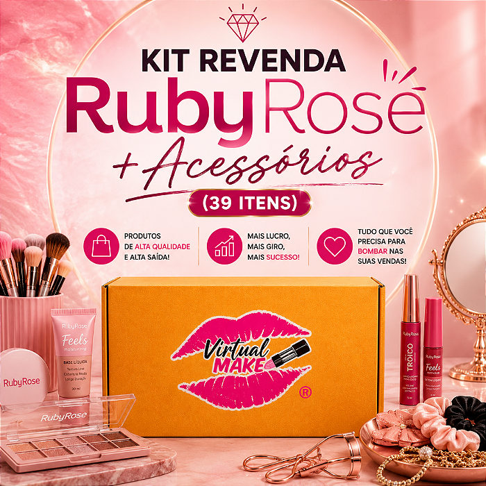 Kit Revenda Ruby Rose + Acessórios (39 Itens)