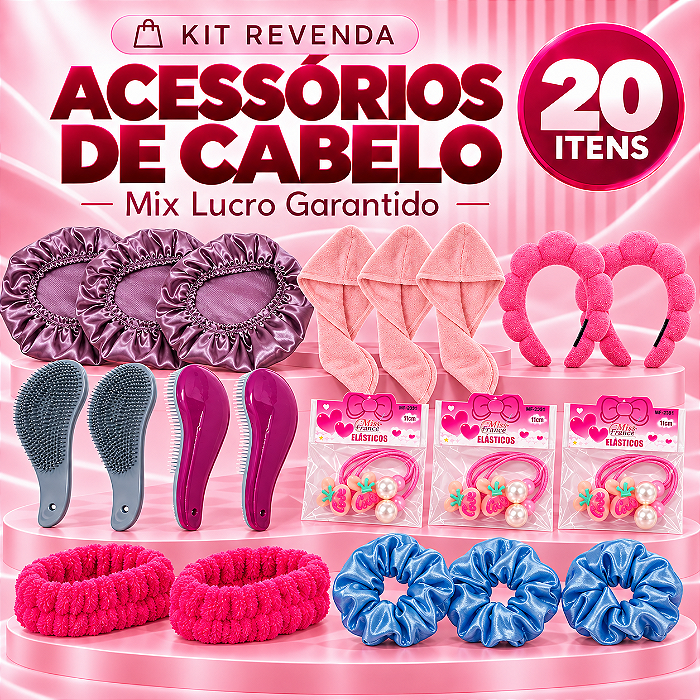 Kit Revenda Acessórios de Cabelo – Mix Lucro Garantido - 20 Itens