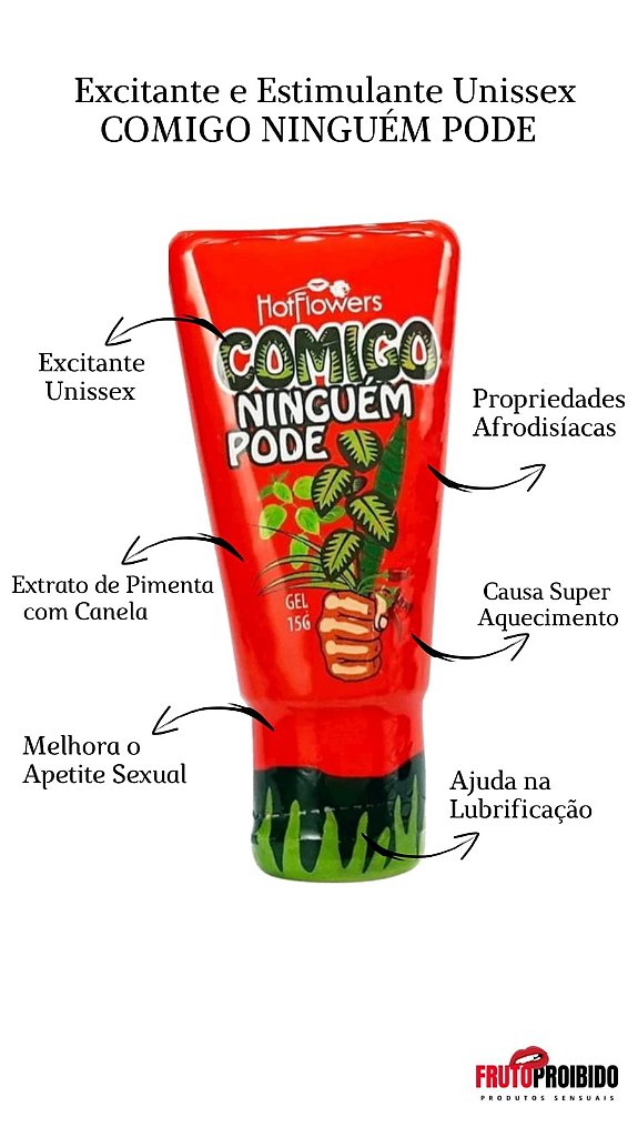 COMIGO NINGUÉM PODE- Possui óleo essencial de canela que tem propriedades  afrodisíacas e estimulante - HOT FLOWERS