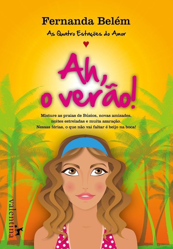 Resultado de imagem para ah o verão fernanda belem
