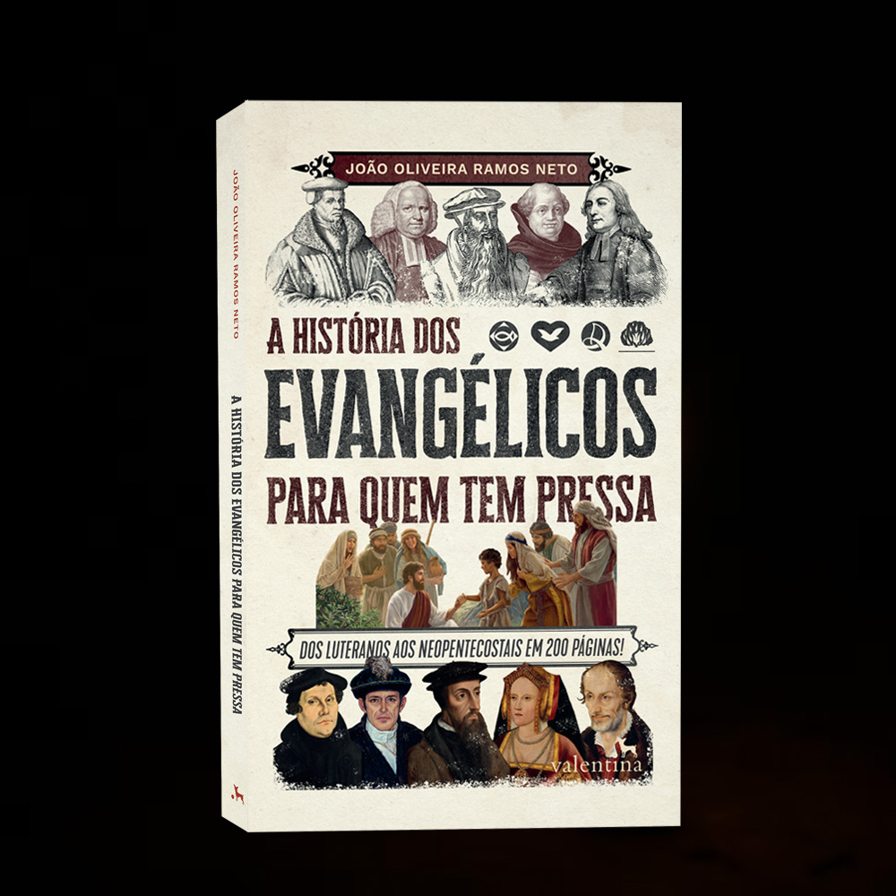 A história dos evangélicos para quem tem pressa - Livro - Editora Valentina