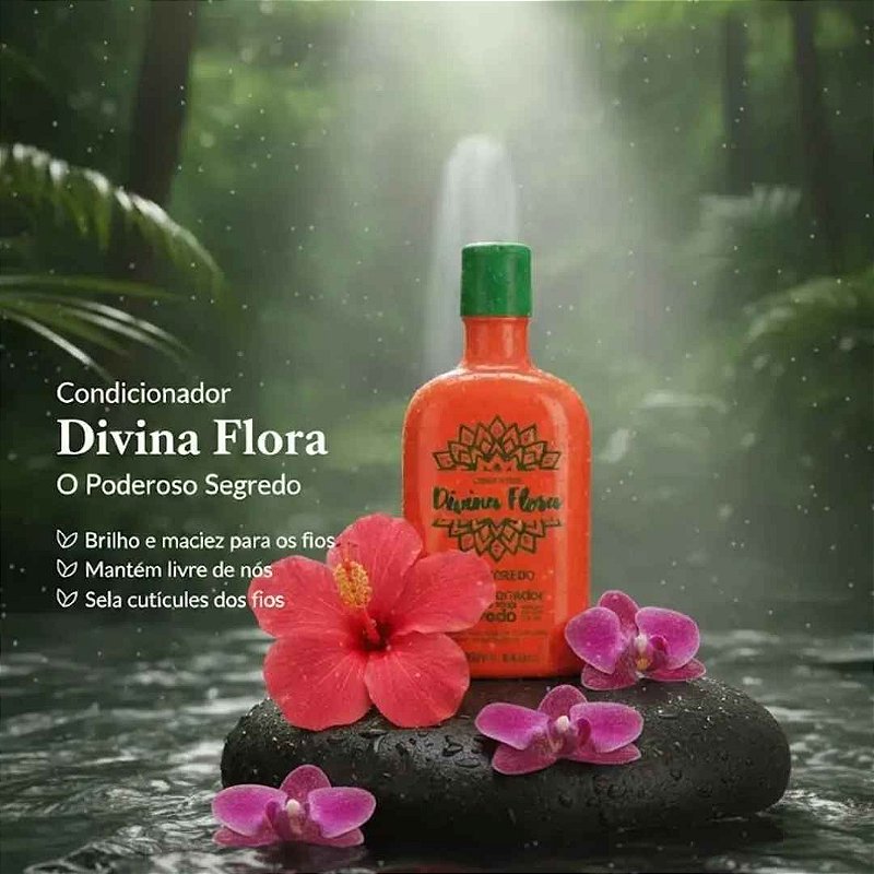 Condicionador Poderoso Segredo Divina Flora 250ml