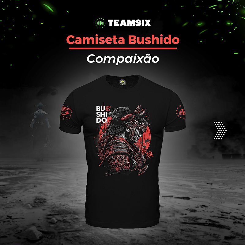 Camiseta Masculina Bushido 7 Princípios Compaixão Team Six Brasil Preta