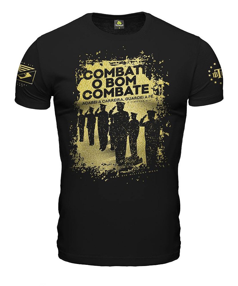 Camiseta Masculina Honor Combati o Bom Combate Gold Line Team Six Brasil