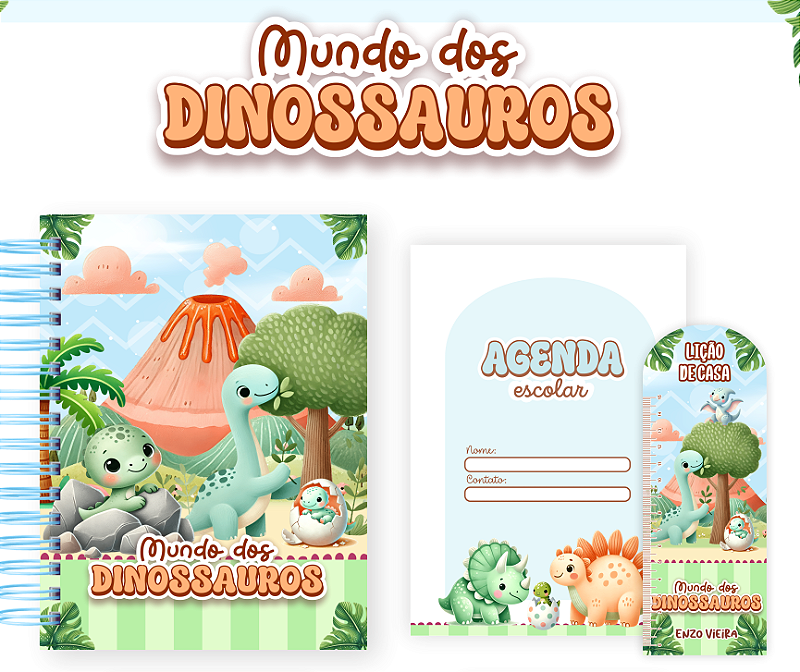 KIT ESCOLAR: Dinossauro: Agenda, 3 Cadernos Grande + Etiqueta