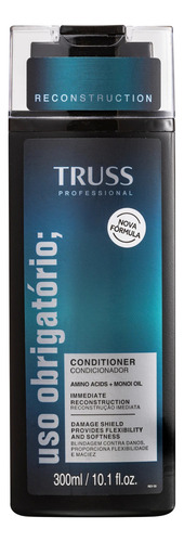 Condicionador Reconstrutor Uso Obrigatório 300ml - Truss