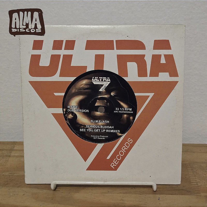 DJ M.FLASH - SERIUS BUDDAH / SEE YOU GET UP (REMIXES)