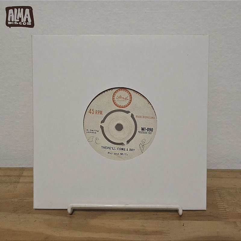ROY AND MILLIE - THERE`LL COME A DAY / I DON`T WANT YOU (7`)
