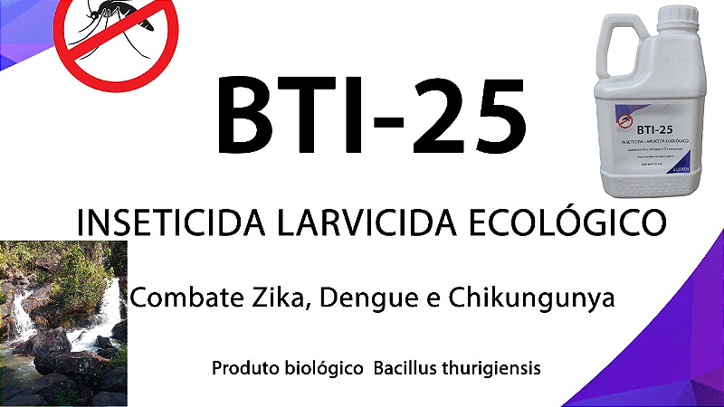 Produto Biologico para combater os Borrachudos