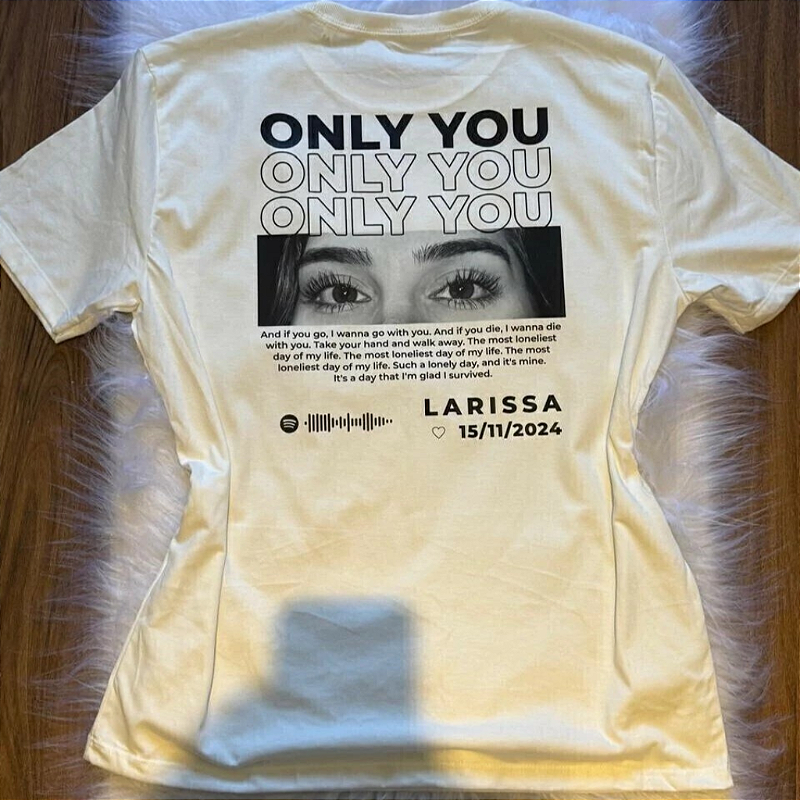 Camiseta de Algodão Unissex Only You Foto Olhar (5 dias úteis)