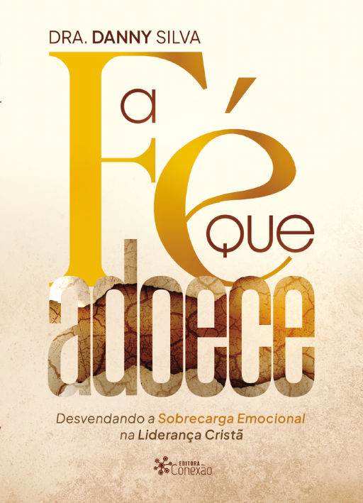 Livro - A Fé Que Adoece