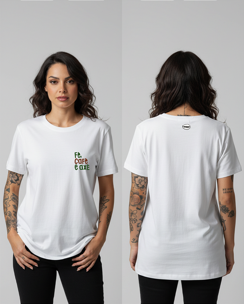 Camiseta Fé, Café e Axé