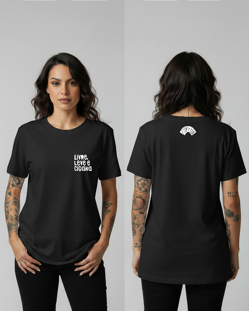 Camiseta Livre, Leve e Cigana