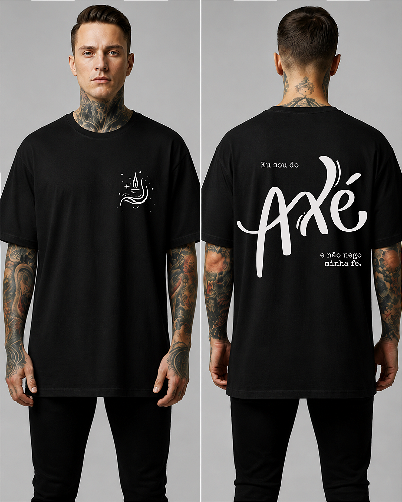 Camiseta Sou do Axé e não Nego minha Fé