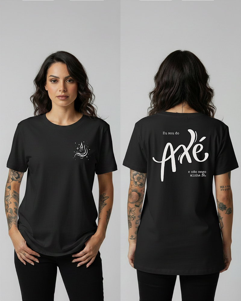 Camiseta Sou do Axé e não Nego minha Fé