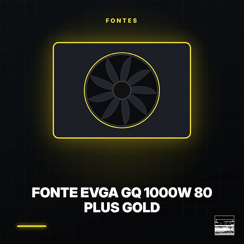 Fonte EVGA GQ 1000W 80 Plus Gold