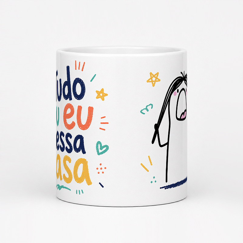 Caneca Flork – Tudo Sou Eu Nessa Casa