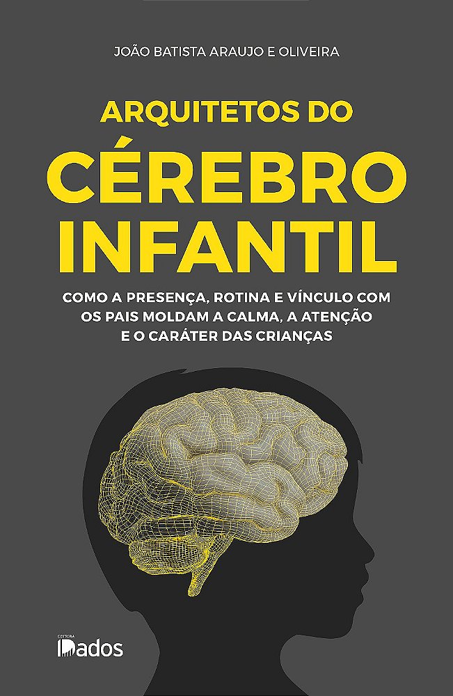 Arquitetos do Cérebro Infantil