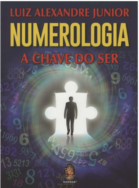 Numerologia A Chave do Ser (Edição Editora Madras)