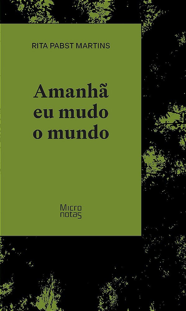 Amanhã eu mudo o mundo