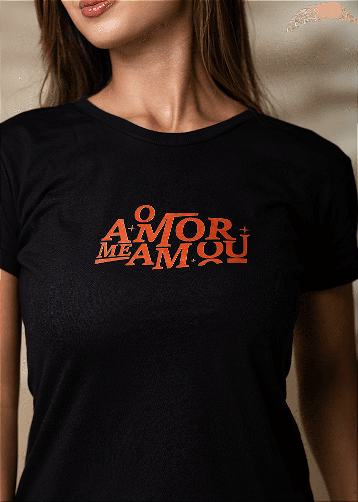 Camiseta T-shirt Feminina e Masculino "O amor me amou"