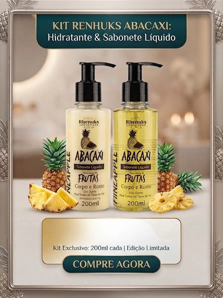 Kit de Hidratante e Sabonete líquido de Abacaxi da Rhenuks
