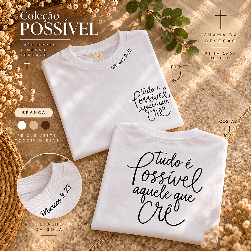 **CAMISETA CRISTÃ — TUDO É POSSÍVEL ÀQUELE QUE CRÊ \| MARCOS 9:23**