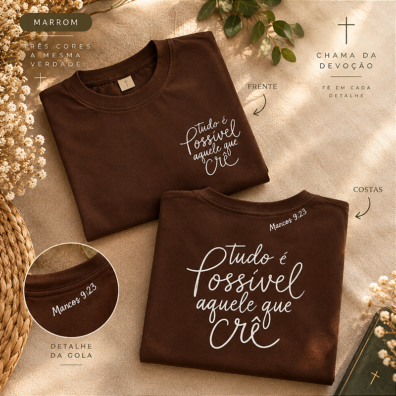 **CAMISETA CRISTÃ — TUDO É POSSÍVEL ÀQUELE QUE CRÊ \| MARCOS 9:23**