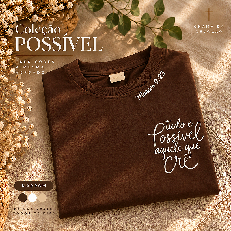 **CAMISETA CRISTÃ — TUDO É POSSÍVEL ÀQUELE QUE CRÊ \| MARCOS 9:23**