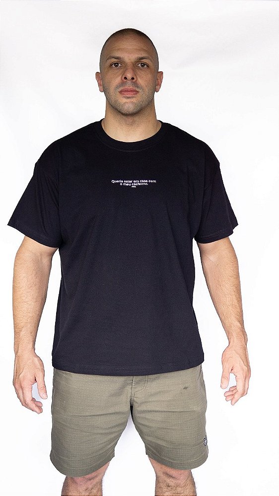 Camiseta Oversized - Queria estar em casa com o meu cachorro