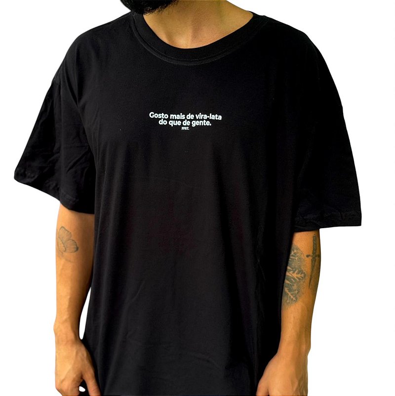 Camiseta Oversized - Gosto mais de vira-lata do que de gente