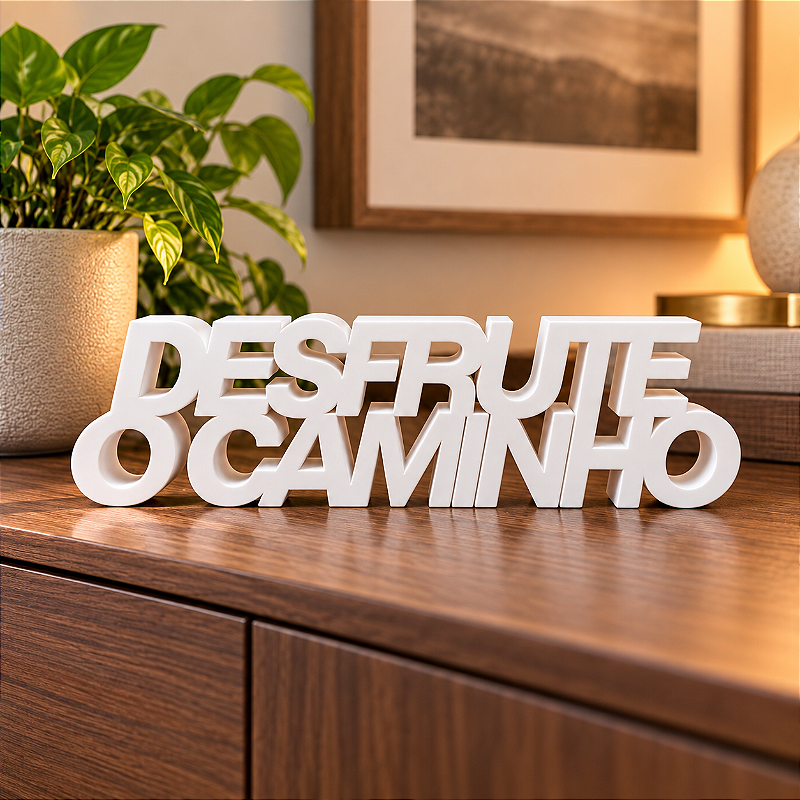 Letreiro branco -Desfrute o Caminho -Legendário Decorativo em Impressão 3D