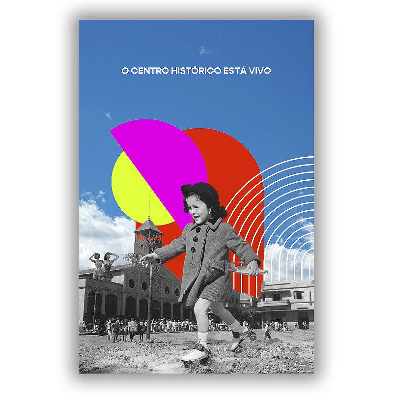 O Centro Histórico Está Vivo - Ingrid Moura